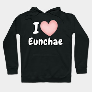 I Love Eunchae Le Sserafim Hoodie